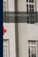 Cholera Gazette; 1