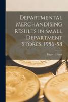 Departmental Merchandising Results in Small Department Stores, 1956-58
