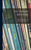 His Indian Brother