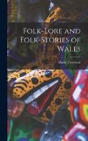 Folk-Lore and Folk-Stories of Wales