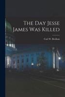 The Day Jesse James Was Killed