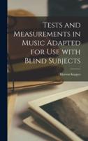 Tests and Measurements in Music Adapted for Use With Blind Subjects
