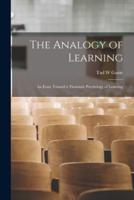 The Analogy of Learning; an Essay Toward a Thomistic Psychology of Learning