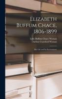 Elizabeth Buffum Chace, 1806-1899