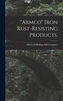 "Armco" Iron Rust-Resisting Products.