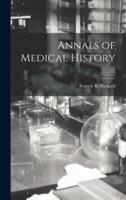 Annals of Medical History; 4