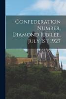 Confederation Number, Diamond Jubilee, July 1st 1927