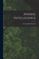 Animal Intelligence [Microform]