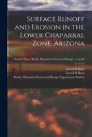 Surface Runoff and Erosion in the Lower Chaparral Zone, Arizona; No.66