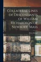 Collateral Lines of Descendants of William Richardson of Newbury, Mass
