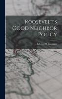 Roosevelt's Good Neighbor Policy