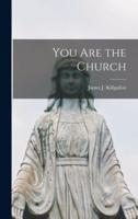 You Are the Church