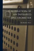 Calibration of an Infrared Spectrometer