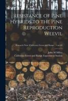 Resistance of Pine Hybrids to the Pine Reproduction Weevil; No.68
