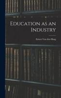 Education as an Industry