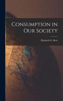 Consumption in Our Society