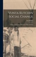 Vunta Kutchin Social Change
