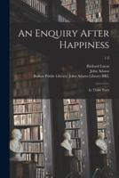 An Enquiry After Happiness