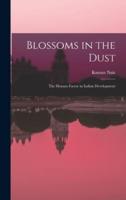 Blossoms in the Dust