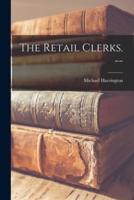 The Retail Clerks. --