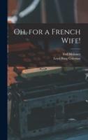 Oh, for a French Wife!