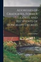 Addresses of Graduates, Former Students, and Recipients of Honorary Degrees