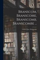 Branscom, Branscome, Branscomb, Branscombe ...