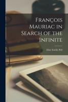 François Mauriac in Search of the Infinite