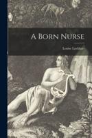 A Born Nurse