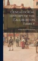 Genealogical History of the Halliburton Family