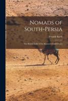 Nomads of South-Persia; the Basseri Tribe of the Khamseh Confederacy