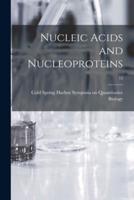Nucleic Acids and Nucleoproteins; 12