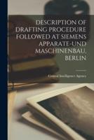 Description of Drafting Procedure Followed at Siemens Apparate-Und Maschinenbau, Berlin