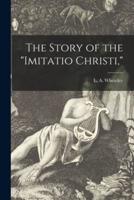 The Story of the "Imitatio Christi,"