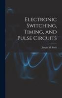 Electronic Switching, Timing, and Pulse Circuits