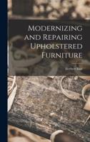 Modernizing and Repairing Upholstered Furniture