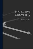 Projective Convexity