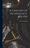 A Century of Technology, 1851-1951