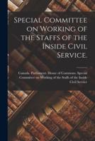 Special Committee on Working of the Staffs of the Inside Civil Service.