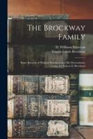 The Brockway Family : Some Records of Wolston Brockway and His Descendants: Comp. for Francis E. Brockway