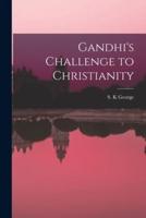 Gandhi's Challenge to Christianity