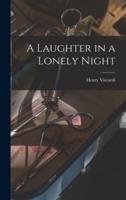 A Laughter in a Lonely Night