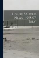 Flying Saucer News 1958 07 July