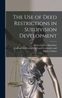The Use of Deed Restrictions in Subdivision Development