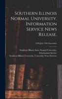 Southern Illinois Normal University. Information Service News Release.; 1946 July-1946 December