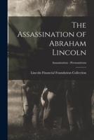 The Assassination of Abraham Lincoln; Assassination - Premonitions