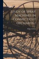 Study of Spray Machines in Connecticut Orchards /