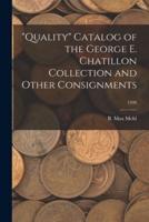 "Quality" Catalog of the George E. Chatillon Collection and Other Consignments; 1938