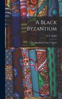 A Black Byzantium