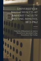 University of Massachusetts at Amherst Faculty Meeting Minutes, 1872-1962; 1953-62